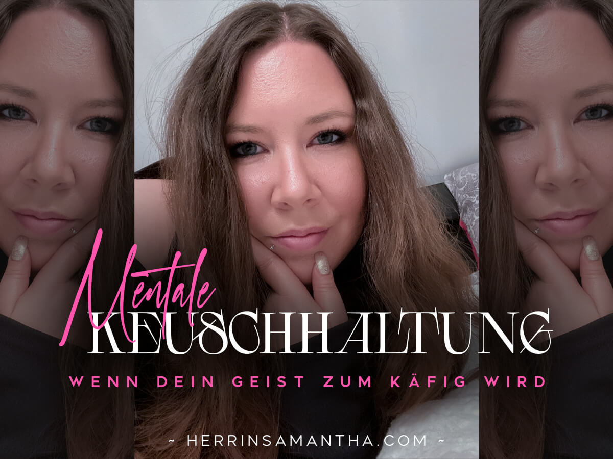 Hypnose Keuschhaltung erleben mit Herrin Samantha